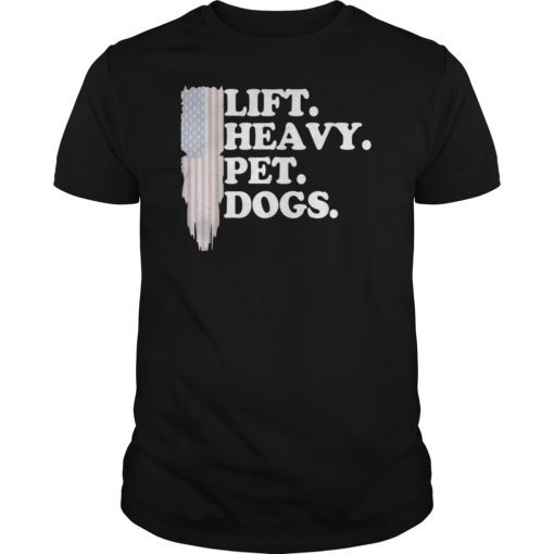 Lift Heavy Pet Dogs Gym T-Shirt for Weightlifters Gifts