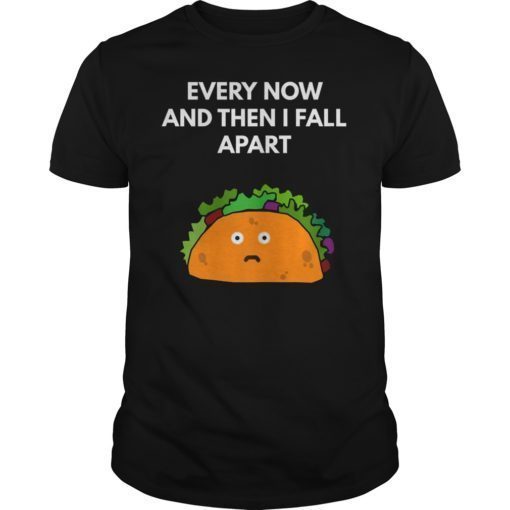 Lucifer Ella Lopez Every Now And Then I Fall Apart Gift Shirt