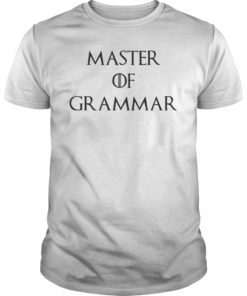Master Of Grammar Game Of Thrones Shirt