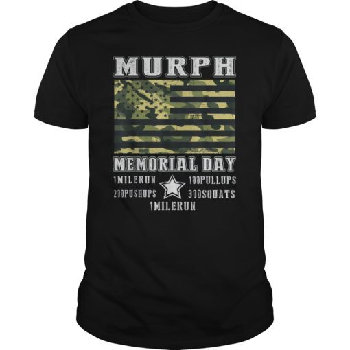 Memorial Day Murph Camo Shirt Patriotic 2019 WOD Challenge T-Shirt