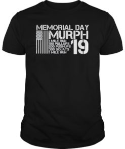 Memorial Day Murph Shirt 2019 Workout 19 T-Shirts