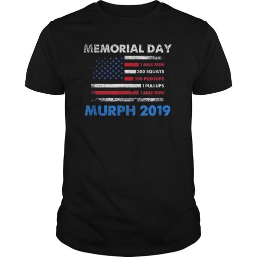 Memorial Day Murph T-Shirt 2019 Workout Shirt