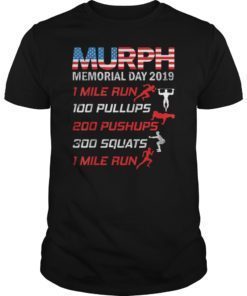 Memorial Day Murph T-Shirt Workout Shirt 2019