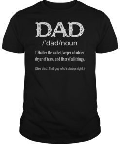 Mens Dad Holder Of Wallet Keeper Of Advice Dryer Of Tears Tshirt T-Shirt