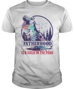 Mens Fatherhood Is A Walk In The Park Dinosaur T-Rex Dad T-Shirt