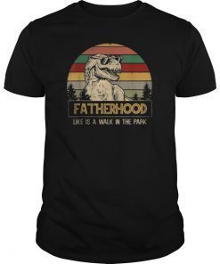 Mens Fatherhood Like A Walk In The Park Gift For Men T-Shirts