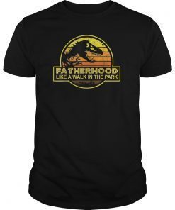 Mens Fatherhood Like A Walk In The Park Gift Tee Shirt
