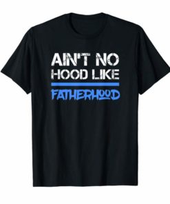 Mens Fathers Day Quote Dad Love Fatherhood Son Daughter First T-Shirt