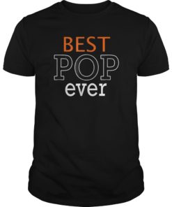Mens Fathers day gifts best pop ever shirt pop gifts grandfather