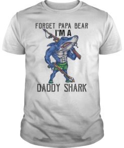 Mens Forget Papa Bear I'm A Daddy Shark Hunter T-Shirt