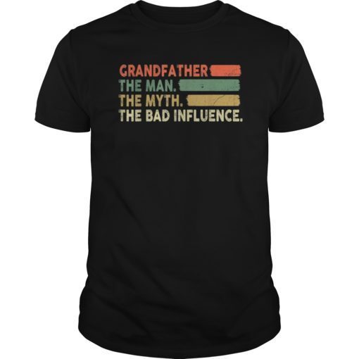 Mens Grandfather The Man The Myth The Bad Influence Tshirts