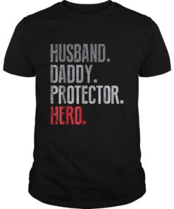 Mens Husband Daddy Protector Hero Father's Day Gift T-Shirt
