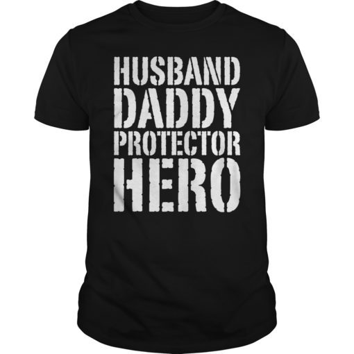 Mens Husband Daddy Protector Hero TShirt Father's Day Gift