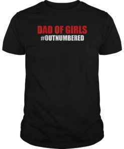 Mens Man's Outnumbered Dad of Girls T-Shirt Father's Day Gift