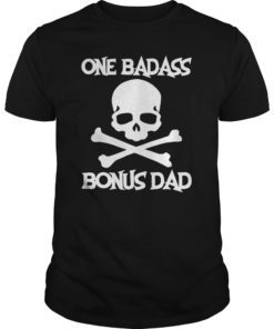 Mens One Badass Bonus Step Dad Birthday Gift T-Shirt