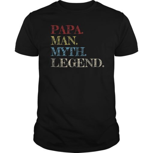 Mens Papa Man Myth Legend T-Shirt Gift for Father Dad Daddy Tee