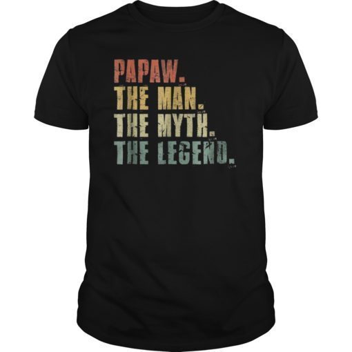 Mens Papaw Man Myth Legend T-Shirt For Dad Funny Father's Day Gif