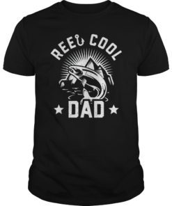 Mens Reel Cool Dad Shirt Funny Fishing Fathers Day T-Shirt Gift