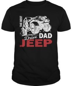 Mens The Best Dads Drive Jeeps Funny True Tee Shirts