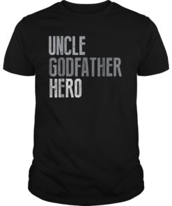 Mens Uncle Godfather Hero Awesome Family Gift T-Shirts