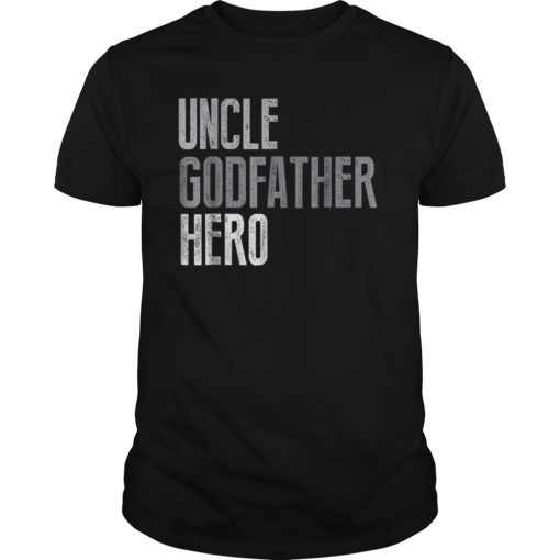 Mens Uncle Godfather Hero Awesome Family Gift T-Shirts