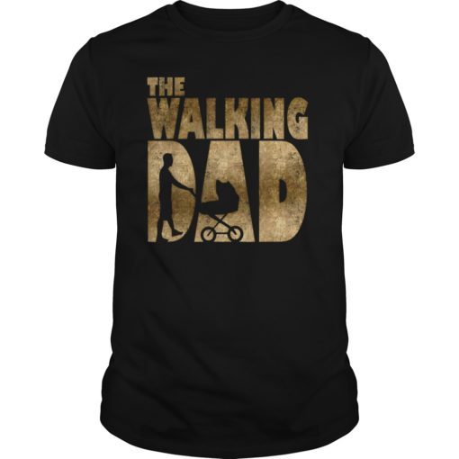 Mens Walking Dad T-Shirt for New Fathers Day Gift