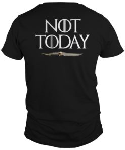 Mens What Do We Say to The God of Death Not Today Front and Back Shirt