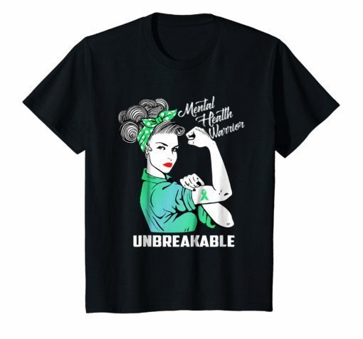 Mental Health Warrior Unbreakable Awareness Month Shirt