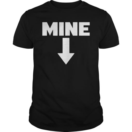 Mine Down Arrow Leslie Pro Choice Jones Abortion Bans T-Shirt