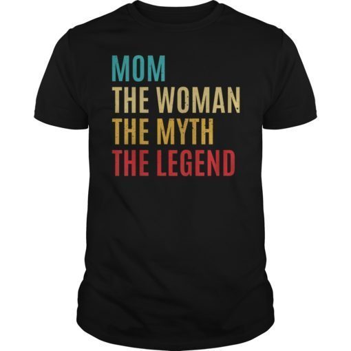 Mom The Woman The Myth The Legend Vintage Shirt