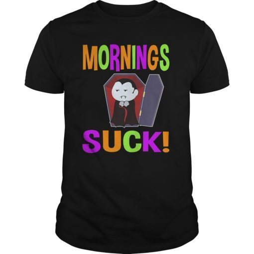 Mornings Suck Cute Vampire Gifts for Halloween Kids T-Shirt