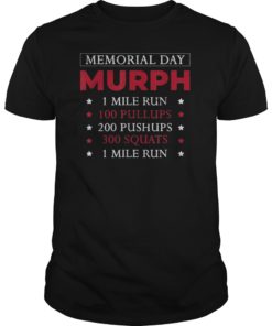 Murph Memorial Day 2019 Fitness Workout challenge T-Shirt
