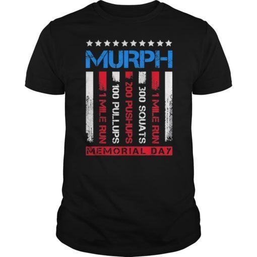 Murph Shirt 2019 Workout 19 Memorial Day Gift T-Shirts