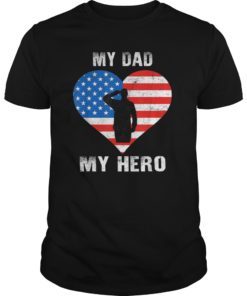 My Dad My Hero Veterans Memorial Day T-Shirts