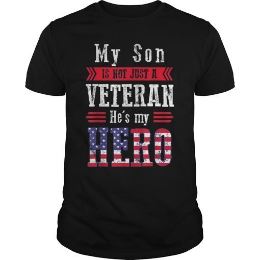 My Son Veteran Hero Tshirt for Dad Mom of Veteran