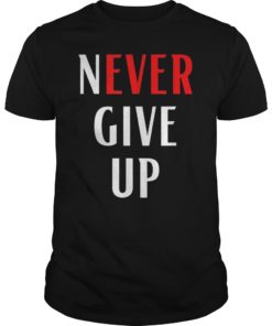 Never Give UP Motivational T-Shirt