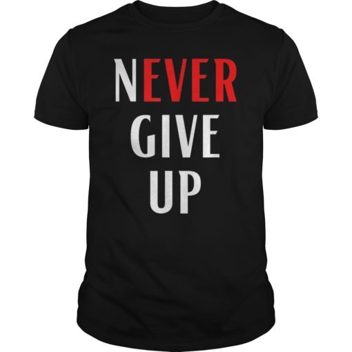 Never Give UP Motivational T-Shirt