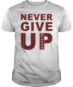 Never Give Up BlackB Buffalo Plaid T-Shirt