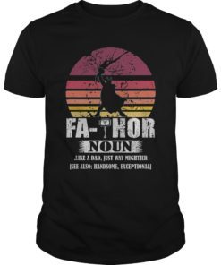 New Fa-Thor Thor Fathor Father Tee Shirt Father's Day Gift Dad Tee