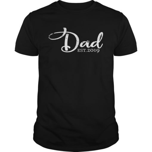 New dad est 2019 first time fathers day gifts wife tshirt