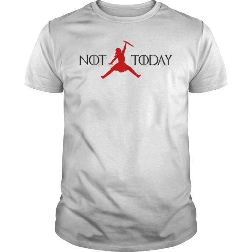 Not Today Arya Quote House Stark Air T-Shirt