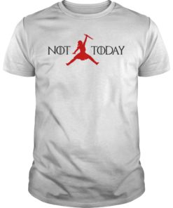 Not Today Arya Quote House Stark Air Tee Shirt