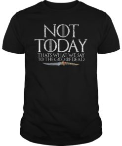 Not Today Death Dagger Gift for Men and Women TShirt