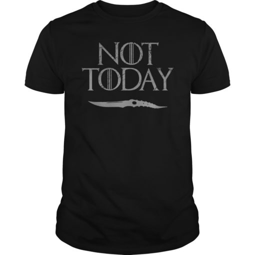 Not Today Death GOT T-Shirt