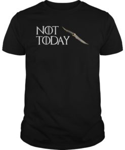 Not Today GOT Arya Cool Shirt