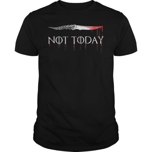 Not Today Shirt Sword Gift For Men Women