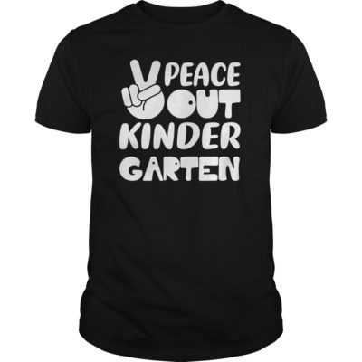 peace out kindergarten shirt