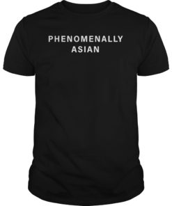Phenomenally Asian Heritage Month Shirt