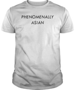 Phenomenally Asian T-Shirt