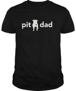Pitbull Dad Funny T-shirt For Pit Bull Lovers and Owners For Pit Bull Lovers and Owners